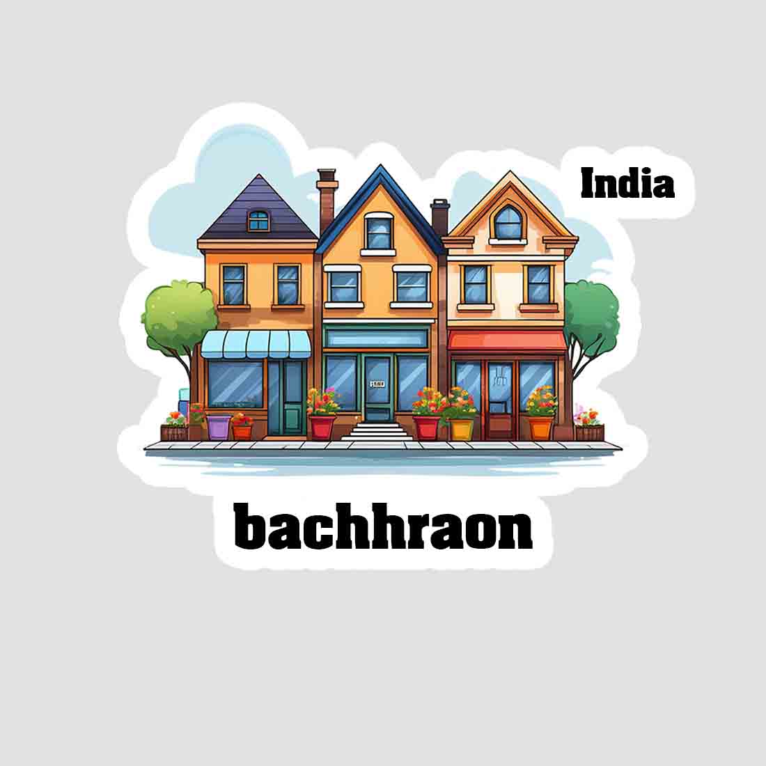 Bachhraon Three Home Offiec Shop Town Sticker & Magnet | Home Town Souvenirs