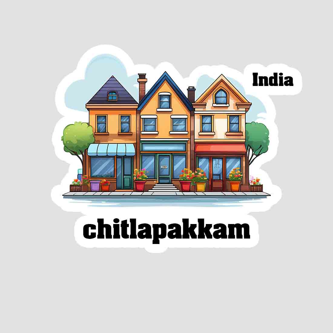 Chitlapakkam Three Home Offiec Shop Town Sticker & Magnet | Home Town Souvenirs