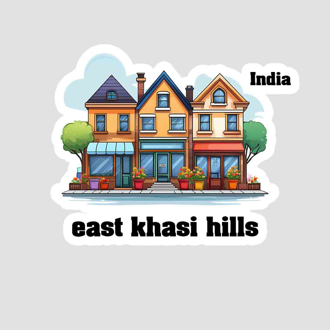 East Khasi Hills Three Home Offiec Shop Town Sticker & Magnet | Home Town Souvenirs