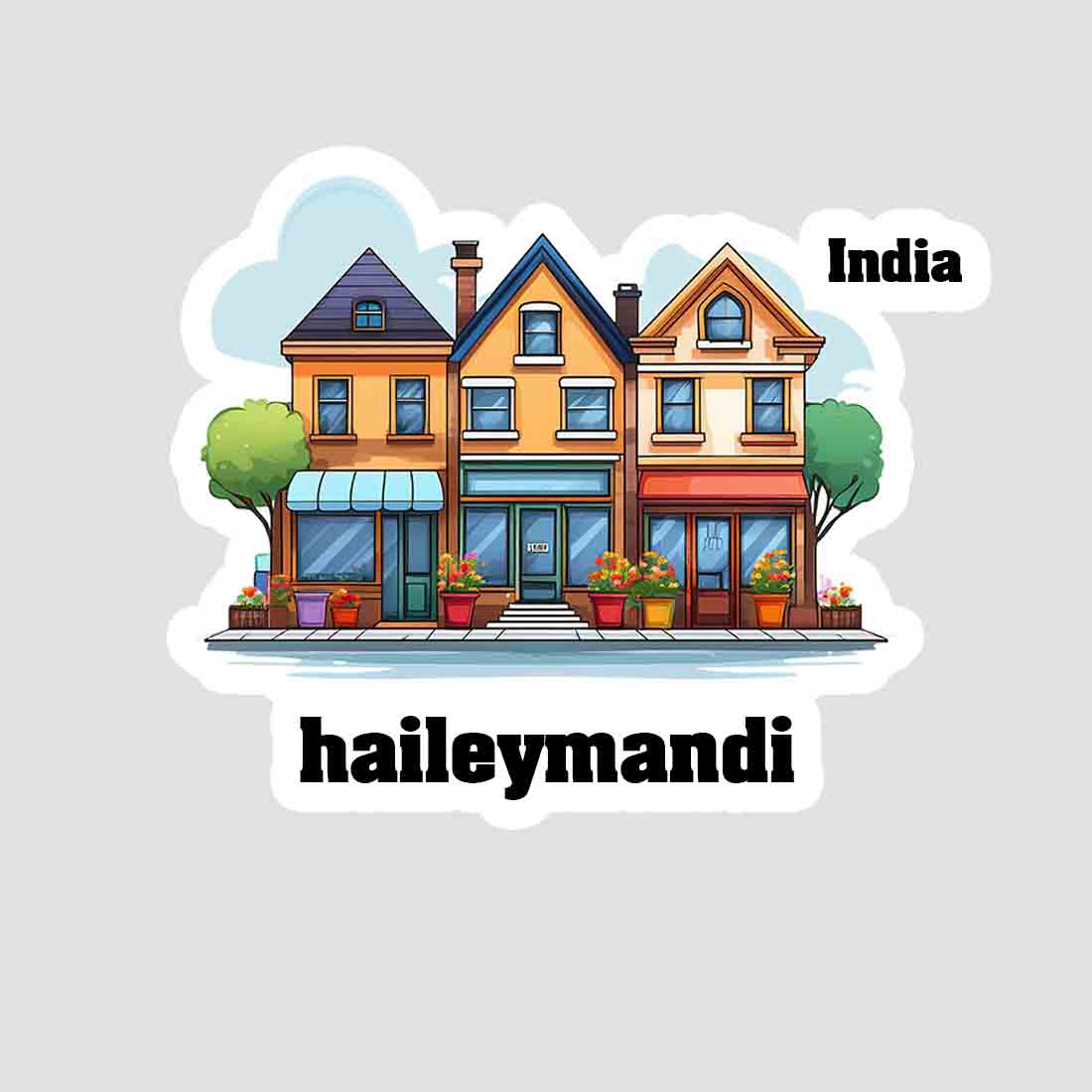 Haileymandi Three Home Offiec Shop Town Sticker & Magnet | Home Town Souvenirs