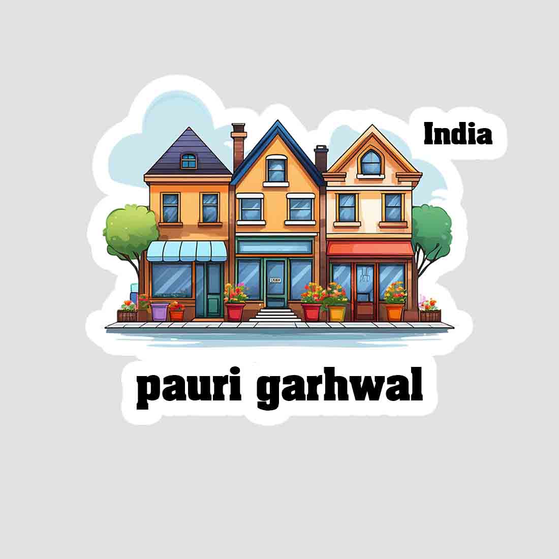 Pauri Garhwal Three Home Offiec Shop Town Sticker & Magnet | Home Town Souvenirs