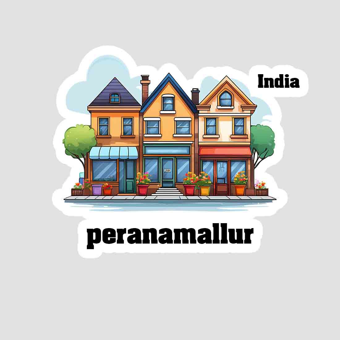 Peranamallur Three Home Offiec Shop Town Sticker & Magnet | Home Town Souvenirs