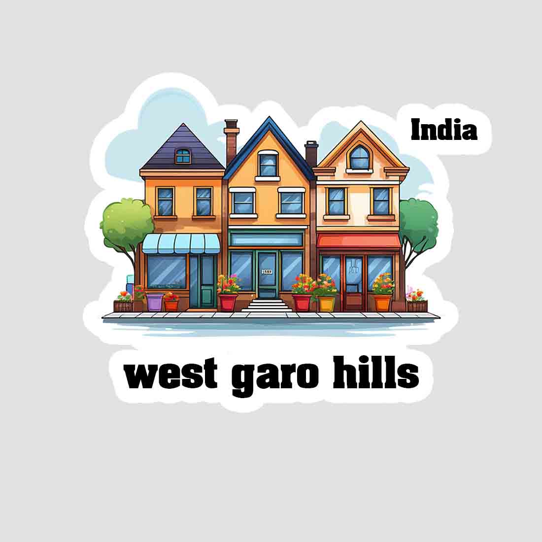 West Garo Hills Three Home Offiec Shop Town Sticker & Magnet | Home Town Souvenirs