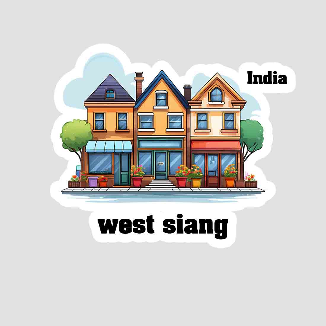 West Siang Three Home Offiec Shop Town Sticker & Magnet | Home Town Souvenirs